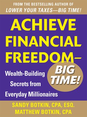 cover image of Achieve Financial Freedom - Big Time!